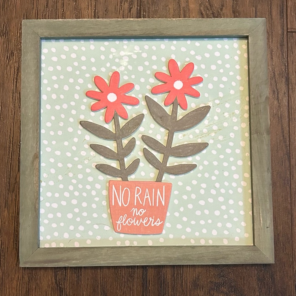 “No Rain,  No Flowers” Floral Wall Art with Inspirational Quote